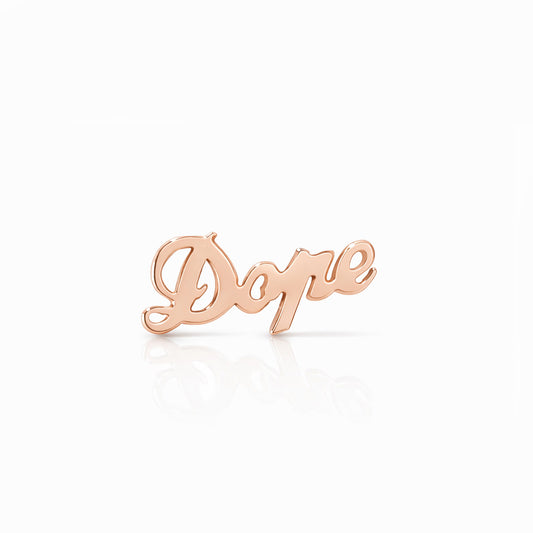 14K Gold 'Dope' Stud Earrings, Script Font